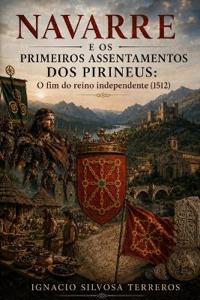 Navarre E OS Primeiros Assentamentos DOS Pirineus