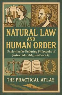 Natural Law and Human Order