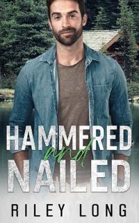 Hammered and Nailed