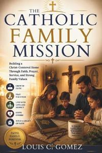 The Catholic Family Mission