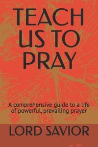 Teach Us to Pray