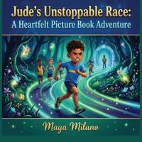 Jude's unstoppable race