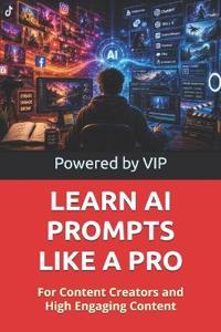 Learn AI Prompts Like a Pro