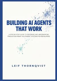 Building AI Agents That Work