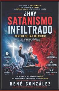 ¿Hay Satanismo Infiltrado Dentro de las Iglesias?