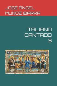 Italiano Cantado 3