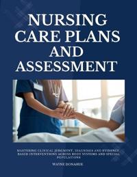 Nursing Care Plans and Assessment
