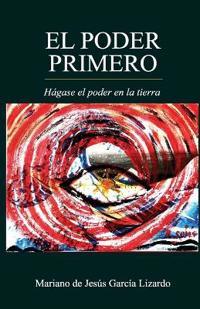 El Poder Primero