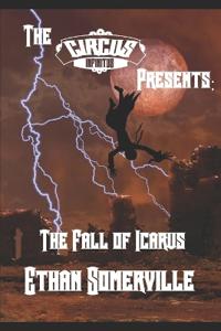 The Circus Infinitus - the Fall of Icarus