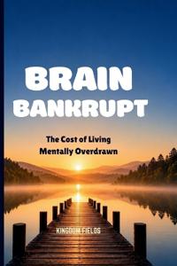 Brain Bankrupt