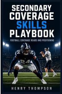 Secondary coverage skills playbook
