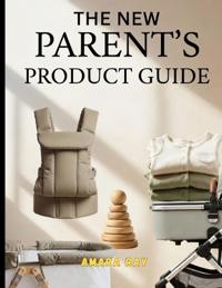The New Parent's Product Guide