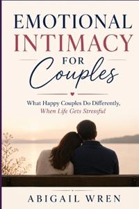 Emotional Intimacy for Couples