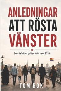 Anledningar att rösta vänster