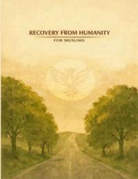 Recovery From Humanity