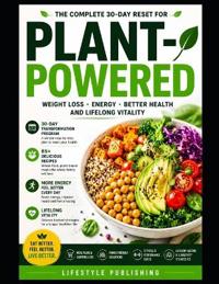 The Plant Powered 30 Day healthy Reset
