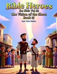Bible Heroes for Kids Vol II