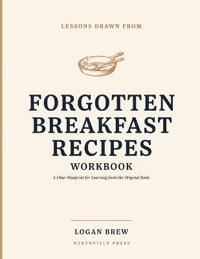 Lessons Drawn From Forgotten Breakfast Recipes