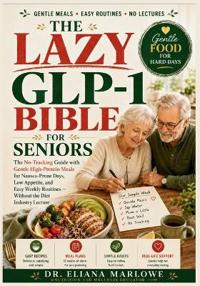 The Lazy Glp-1 Bible For Seniors