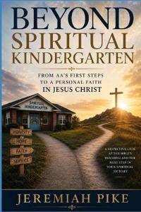 Beyond Spiritual Kindergarten