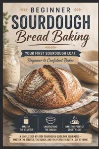 Your First Sourdough Loaf