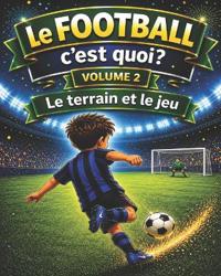 Le FOOTBALL c'est quoi ?