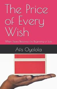 The Price of Every Wish