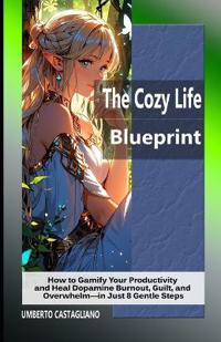 The Cozy Life Blueprint