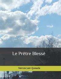 Le Prêtre Blessé