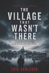 The Village That Wasn't There