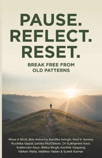 Pause. Reflect. Reset.