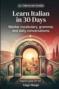 Learn Italian in 30 Days