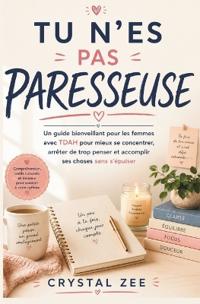 Tu n'Es Pas Paresseuse
