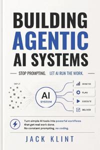 Building Agentic AI Systems