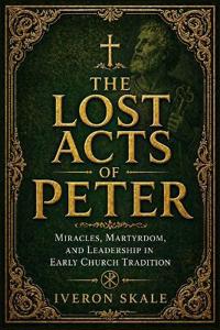The Lost Acts of Peter