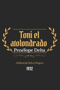 Toni el atolondrado