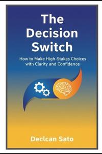 The Decision Switch