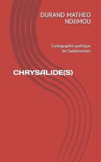 Chrysalide(s)