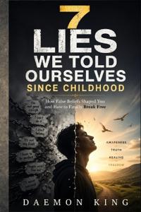 7 Lies We Told Ourselves Since Childhood