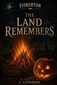 The land Remembers