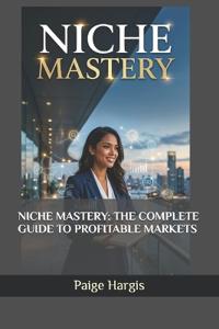 Niche Mastery
