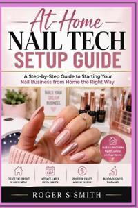 At-Home Nail Tech Setup Guide
