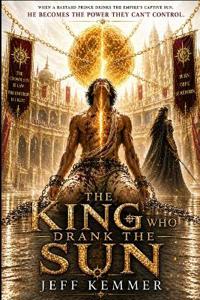 The King Who Drank the Sun