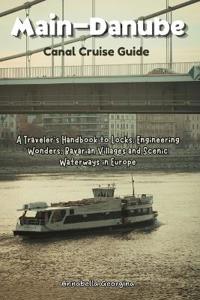Main-Danube Canal Cruise Guide