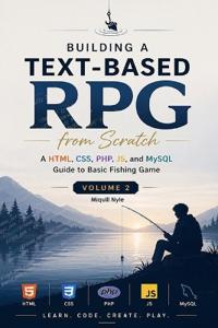 Building a Text-Based RPG from Scratch Volume 2