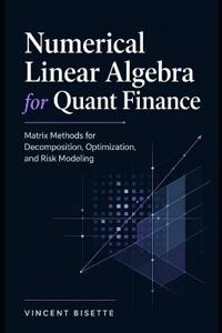 Numerical Linear Algebra for Quant Finance