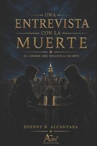 Una entrevista con la muerte