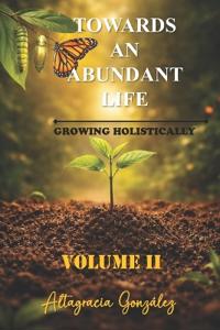 Towards An Abundant Life