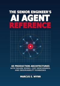 The Senior Engineer's AI Agent Reference