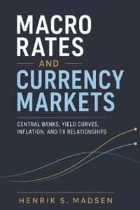 Macro Rates and Currency Markets